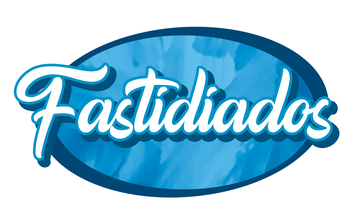 FASTIDIADOS